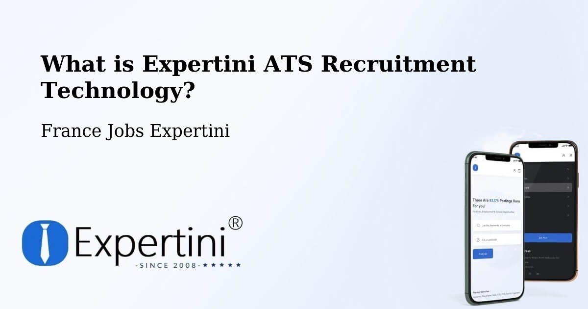 What is Expertini ATS Recruitment Technology? - France Jobs Expertini